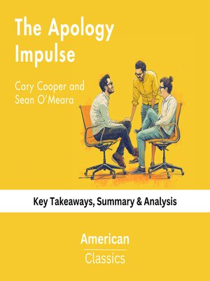cover image of The Apology Impulse by Cary Cooper and Sean O'Meara